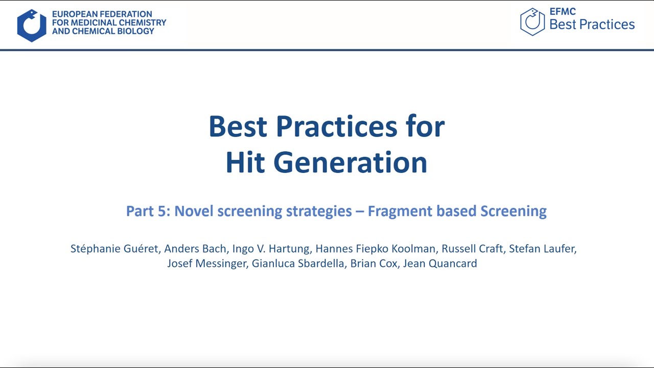 Hit Generation - Webinar (Part Five: Novel Screening Strategies - Fragment Based Screening)