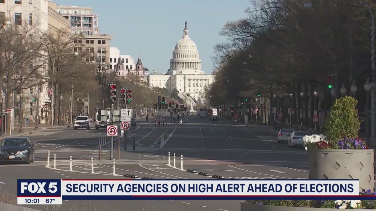 Security agencies on high alert ahead of elections | FOX 5 DC