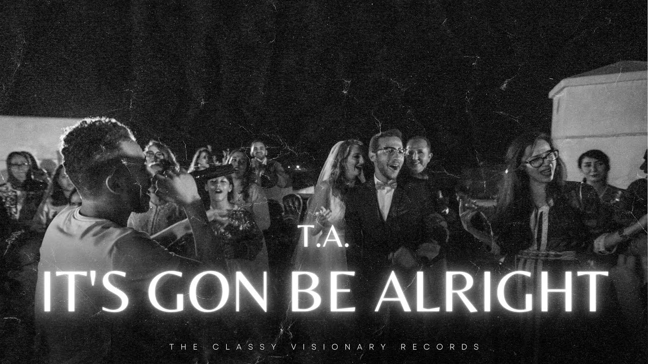 T.A. - It's Gon' Be Alright (Official Video)