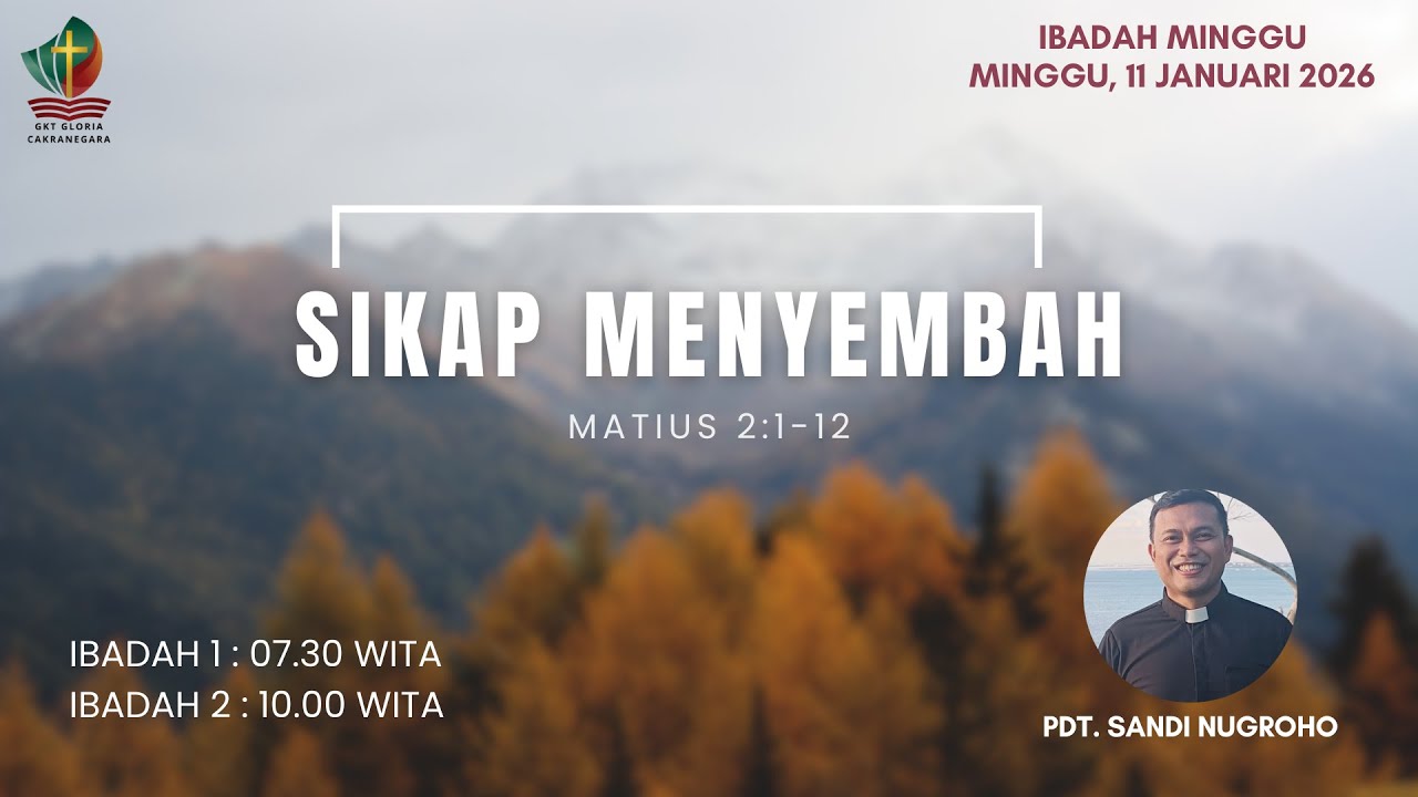 Ibadah Umum GKT Gloria 11 Januari 2026 | Pdt. Sandi Nugroho