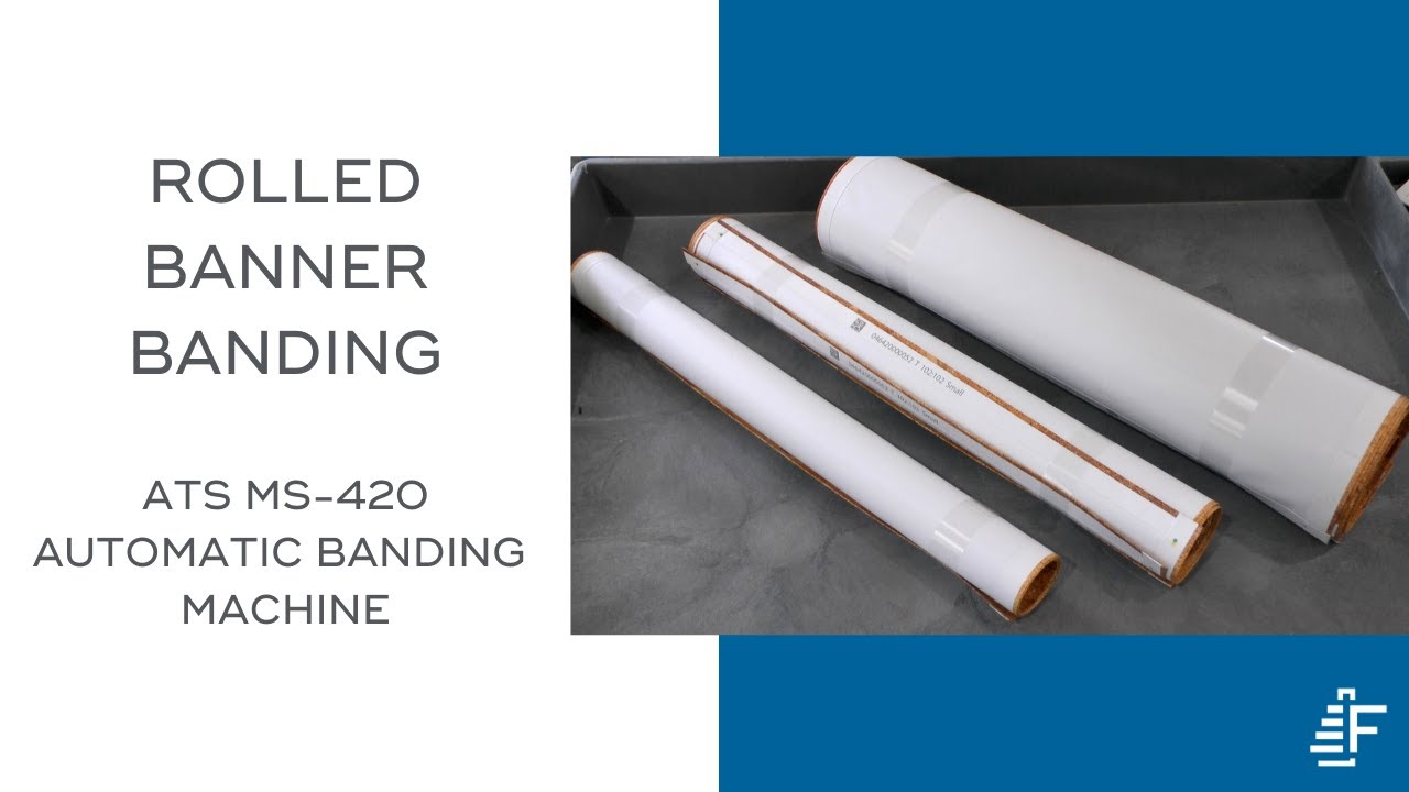 Automated Banding for Posters & Banners | ATS MS-420 Paper Banding System