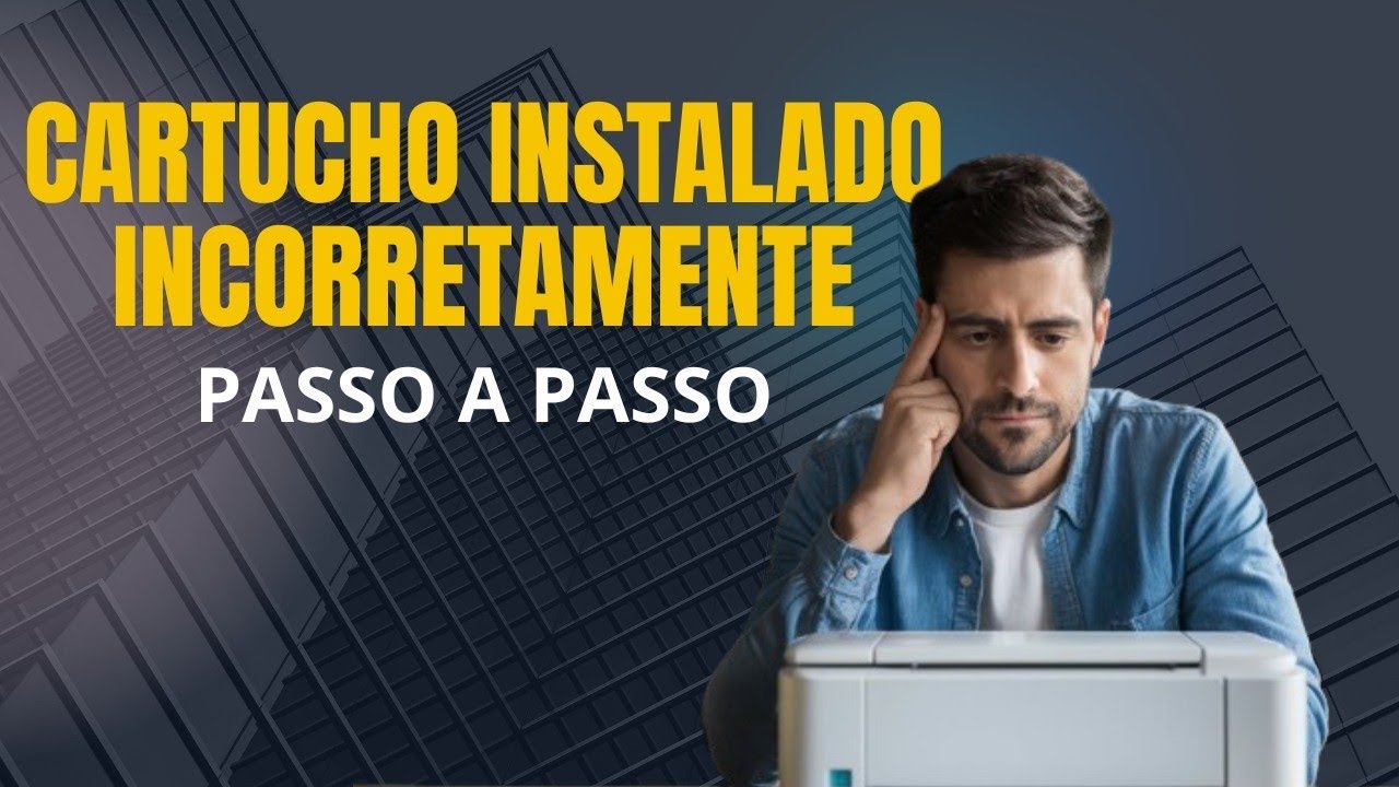 Erro Cartucho instalado incorretamente | Dicas pra solucionar | 2021 | HP