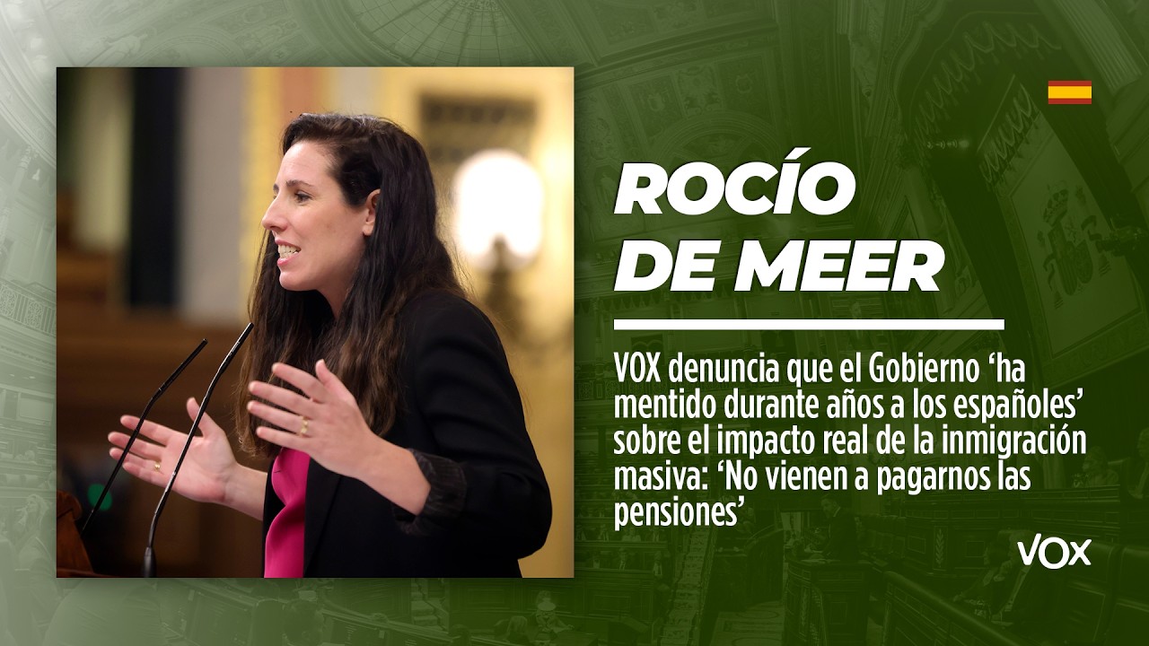 VOX denuncia que el Gobierno ‘ha mentido a los españoles’ sobre el impacto de la inmigración masiva