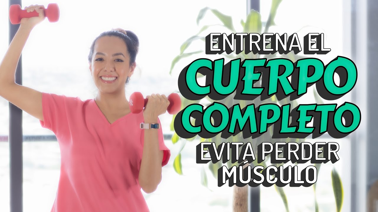 Entrenamiento de Cuerpo Completo para Mayores | Prevenir la Pérdida de Músculo