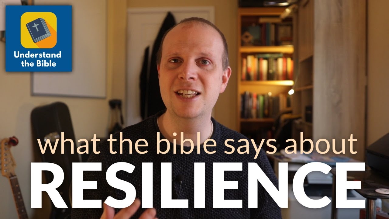 What the Bible says about Resilience | Bible Wisdom