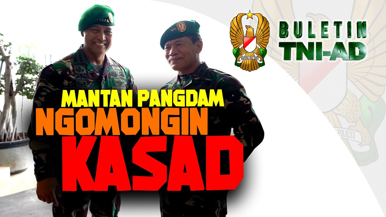 Mantan Pangdam Ngomongin Kasad | BULETIN TNI AD