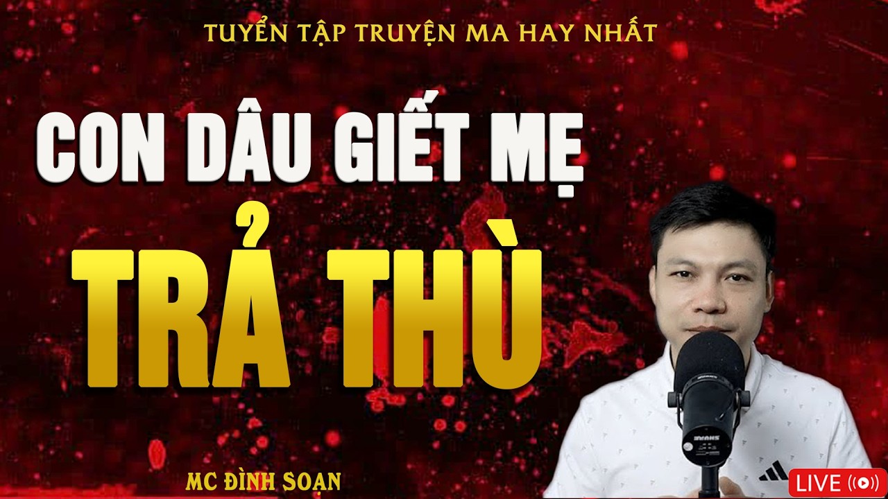 CON DÂU GIẾT MẸ TRẢ THÙ - Truyện Ma Kinh Dị | Truyện Ma MC Đình Soạn Hay Nhất 2026