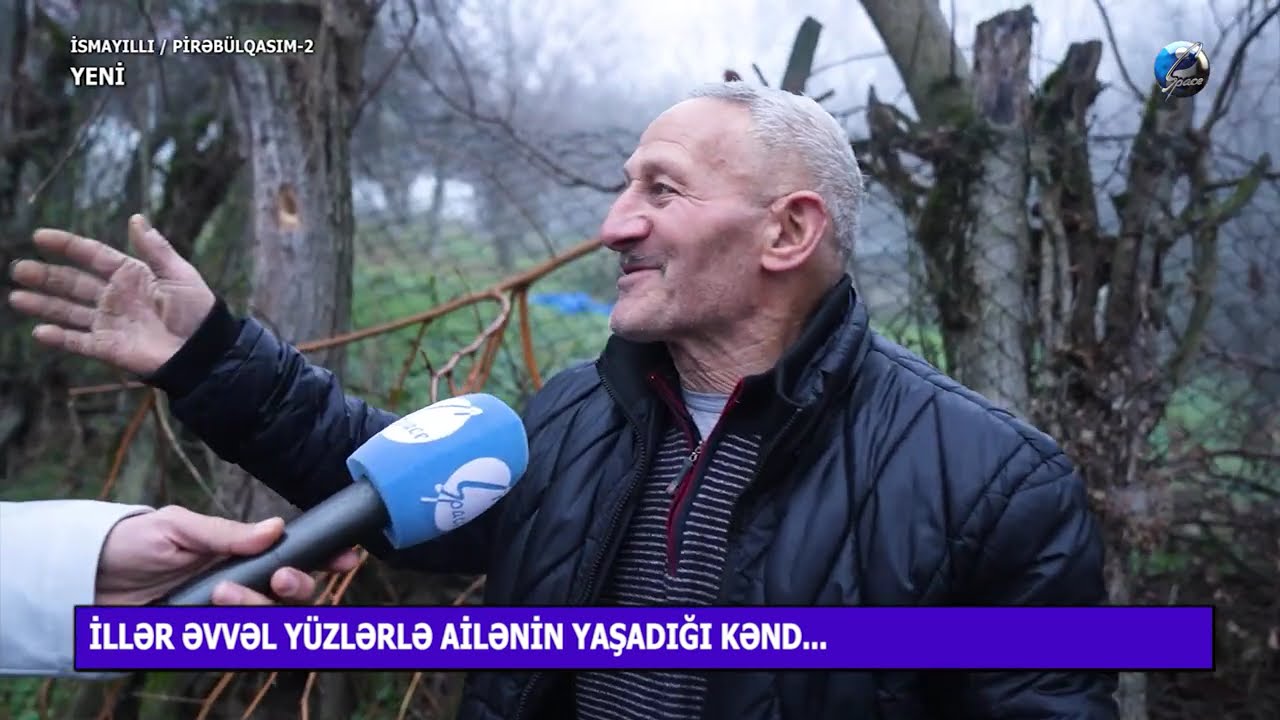 XOŞ GƏLDİM | AMİL XƏLİLİN TƏQDİMATINDA | İSMAYILLI - PİRƏBÜLQASIM - İKİNCİ HİSSƏ (Pirəbilqasım)