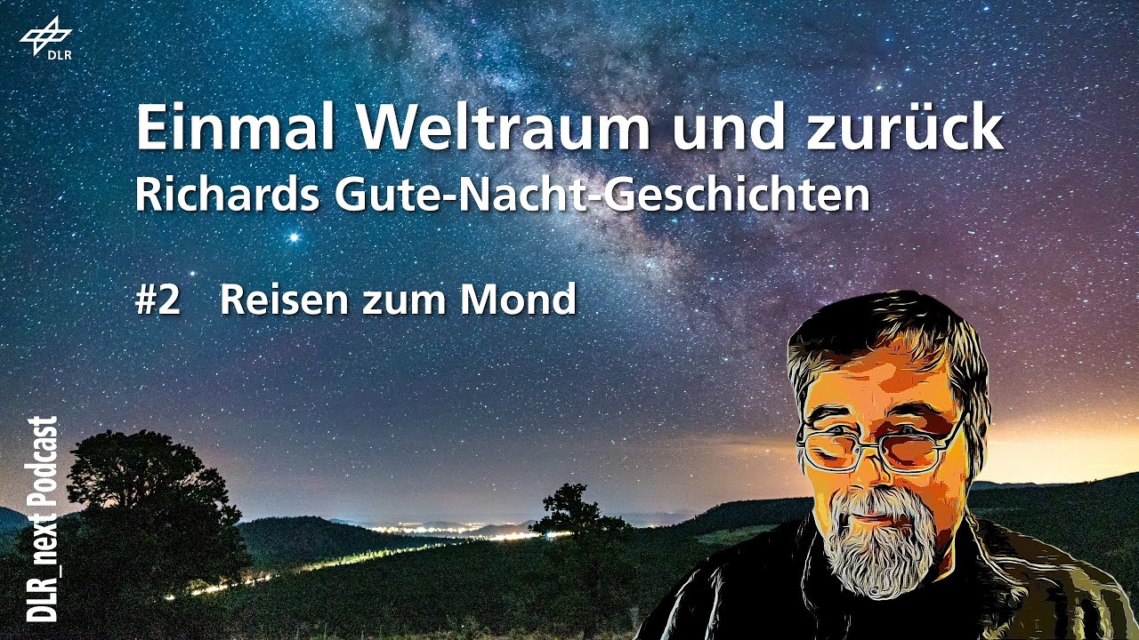 Folge 2 - Reisen zum Mond | Einmal Weltraum und zurück - Richards Gute-Nacht-Geschichten