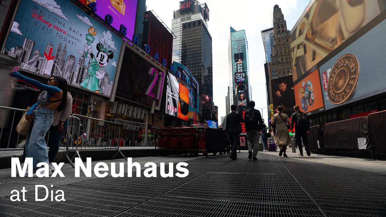 Max Neuhaus at Dia: Times Square