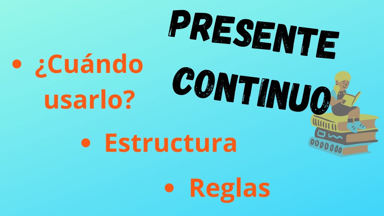 Inglés Principiantes - Presente Continuo