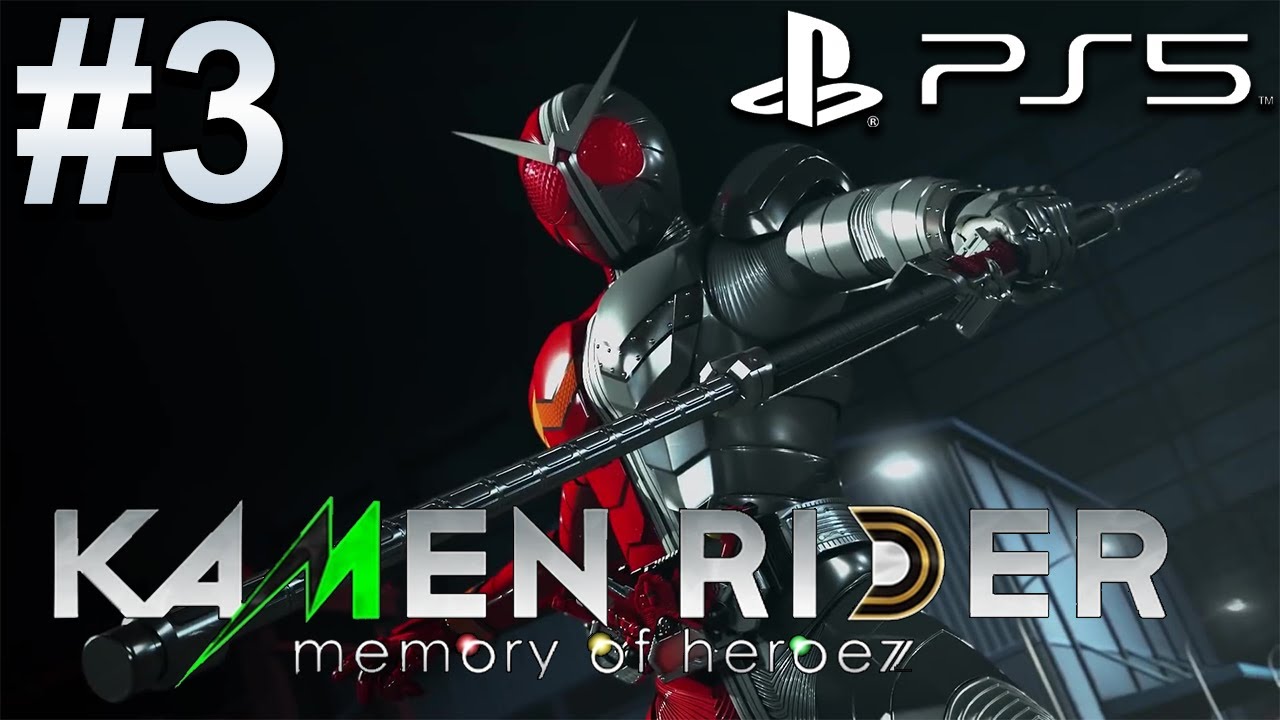 Kamen Rider: Memory of Heroez (PS5) Gameplay Walkthrough Part 3 [4K 60FPS]
