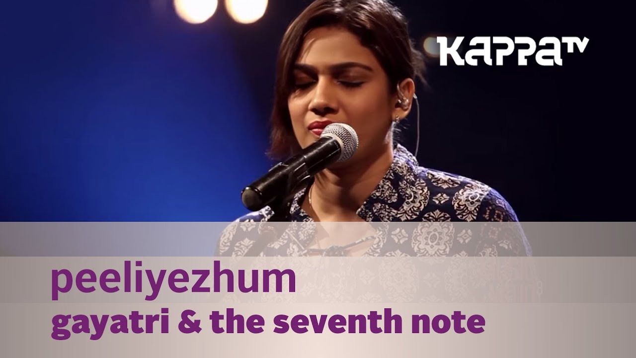 Peeliyezhum by Gayatri & The Seventh Note - Music Mojo - Kappa TV