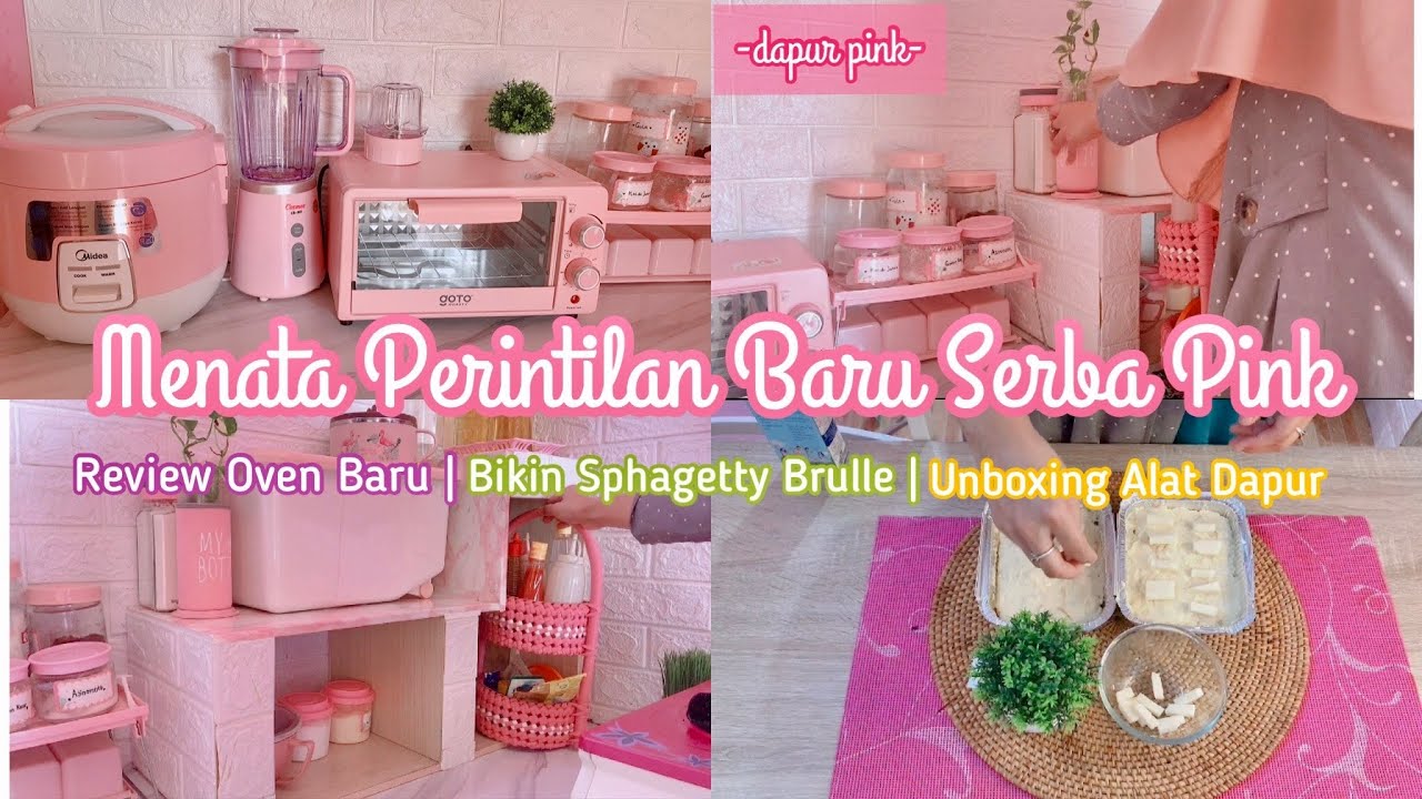 MENATA DAPUR SERBA PINK | unboxing peralatan dapur pink | oven listrik minimalis | spaghetti brulee|