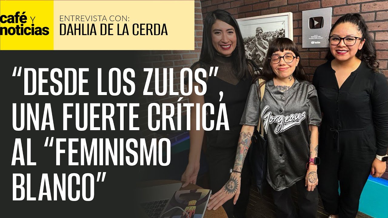 #Entrevista | Dahlia de la Cerca critica al “feminismo blanco” en su nuevo libro “Desde los zulos”