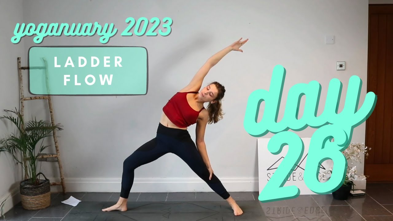 Day 26 of 31 - Yoganuary 2023 - Ladder Flow Yoga - 30 Minutes