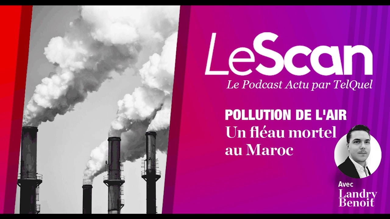 Pollution de l’air : un fléau mortel au Maroc