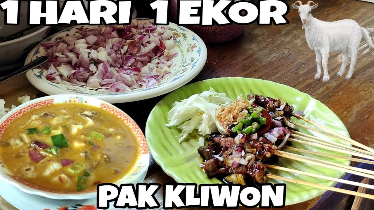 Satu Hari Habis Satu Ekor Kambing - Sate Kambing Pak Kliwon - Kuliner Indonesia