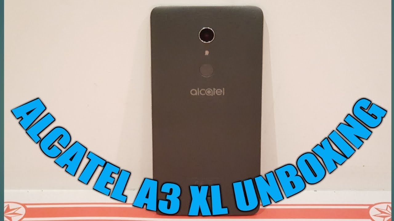 Alcatel A3 XL Unboxing UK