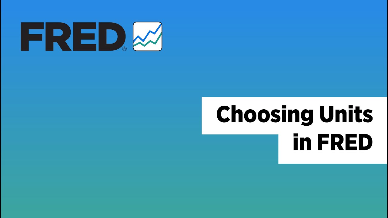 Choosing Units in FRED | Federal Reserve Economic Data