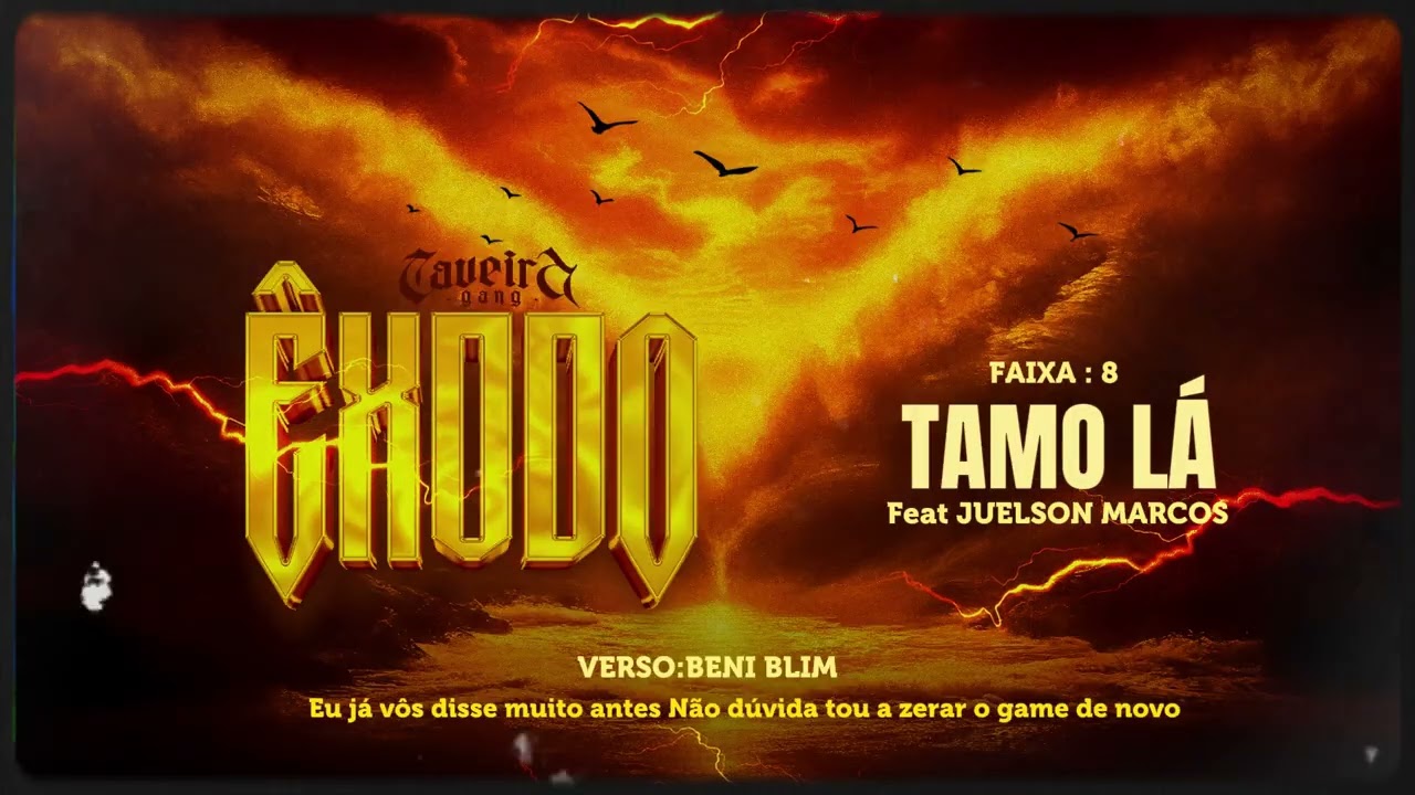 8. Tamo Lá - Caveira Gang Feat Juelson Marcos