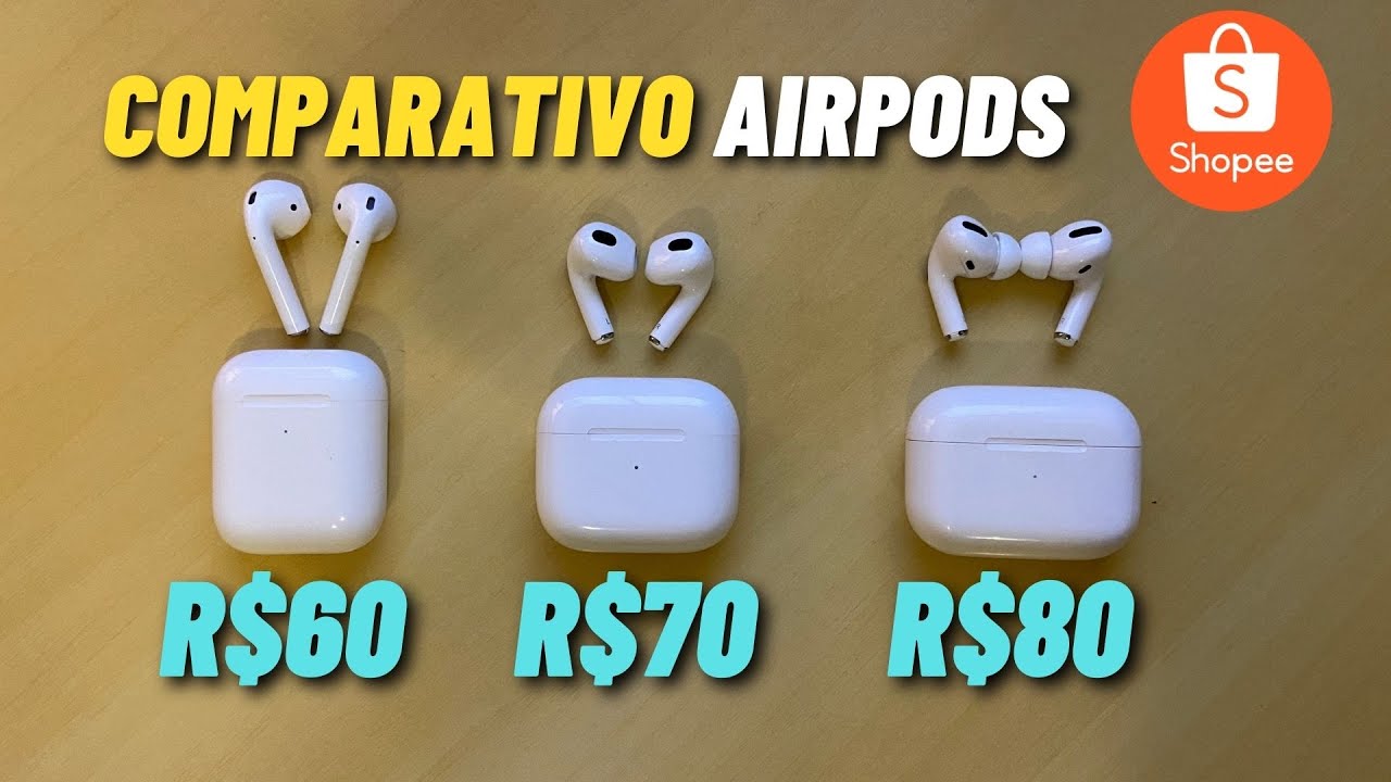 [COMPARATIVO AIRPODS] Análise  completa Airpods 2 3 e Pro da Shopee Qual vale a pena?