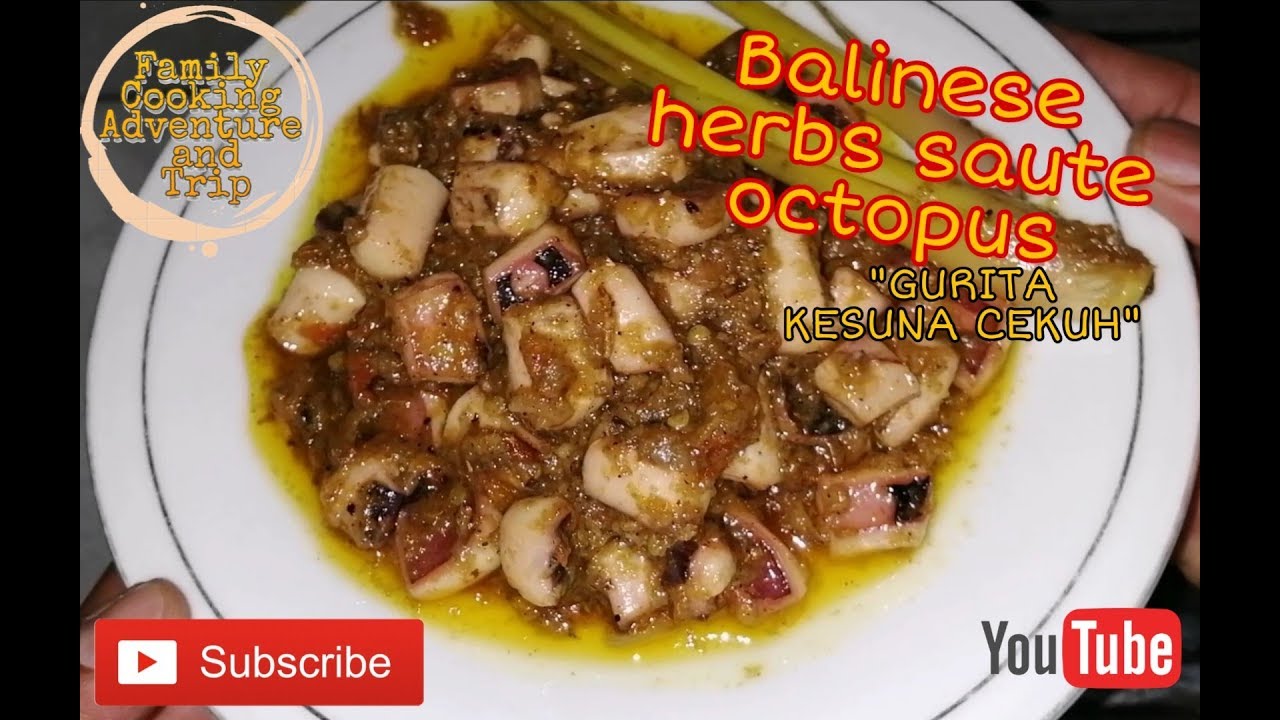 Gurita kesuna Cekuh or balinese herbs saute Octopus