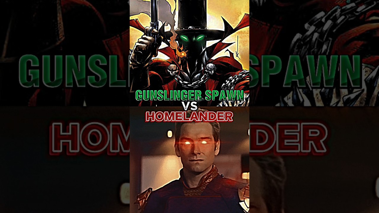 Gunslinger Spawn vs Homelander #imagecomics #vs #theboys #shorts #edits