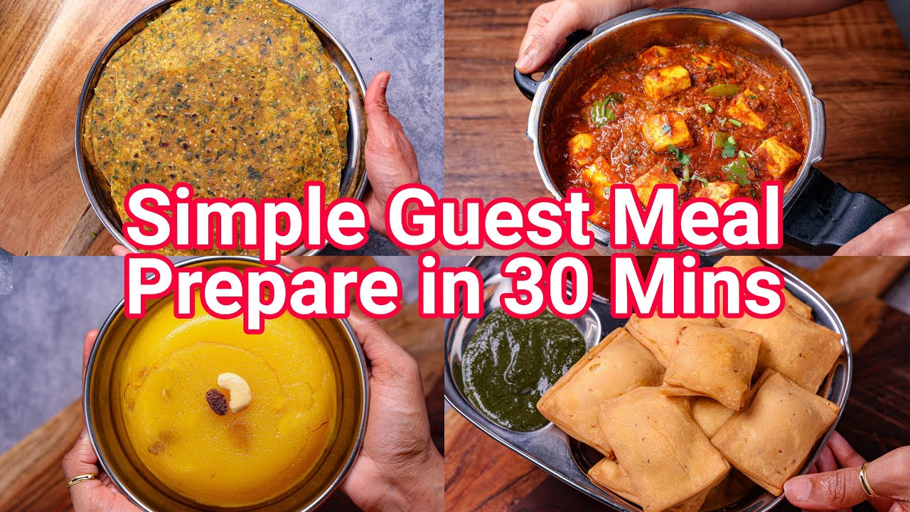 Simple Guest Meal Combo in 30 Mins - Curry, Roti, Snack & Halwa | Quick & Instant Guest Thali Meal