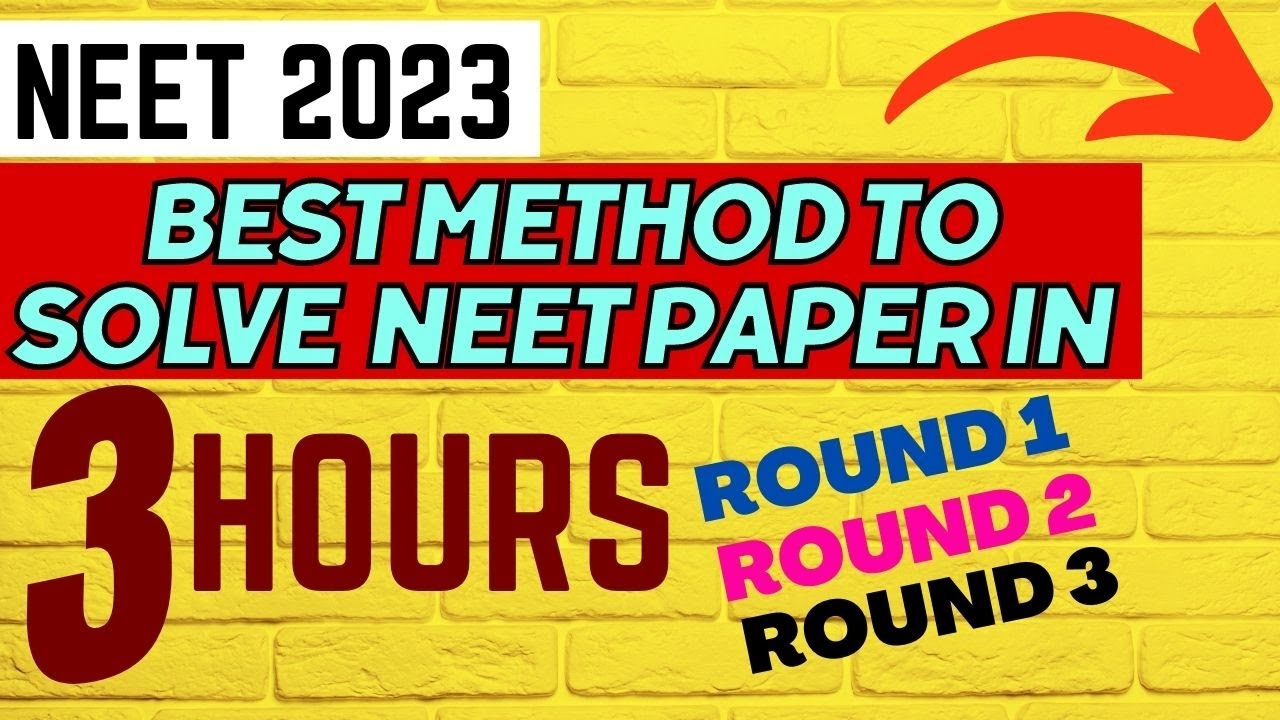 🔥🔥🔥 BEST WAY TO SOLVE NEET 2023 PAPER IN 3 HOURS.!! FOLLOW THIS & MANAGE YOUR TIME / EASY METHOD