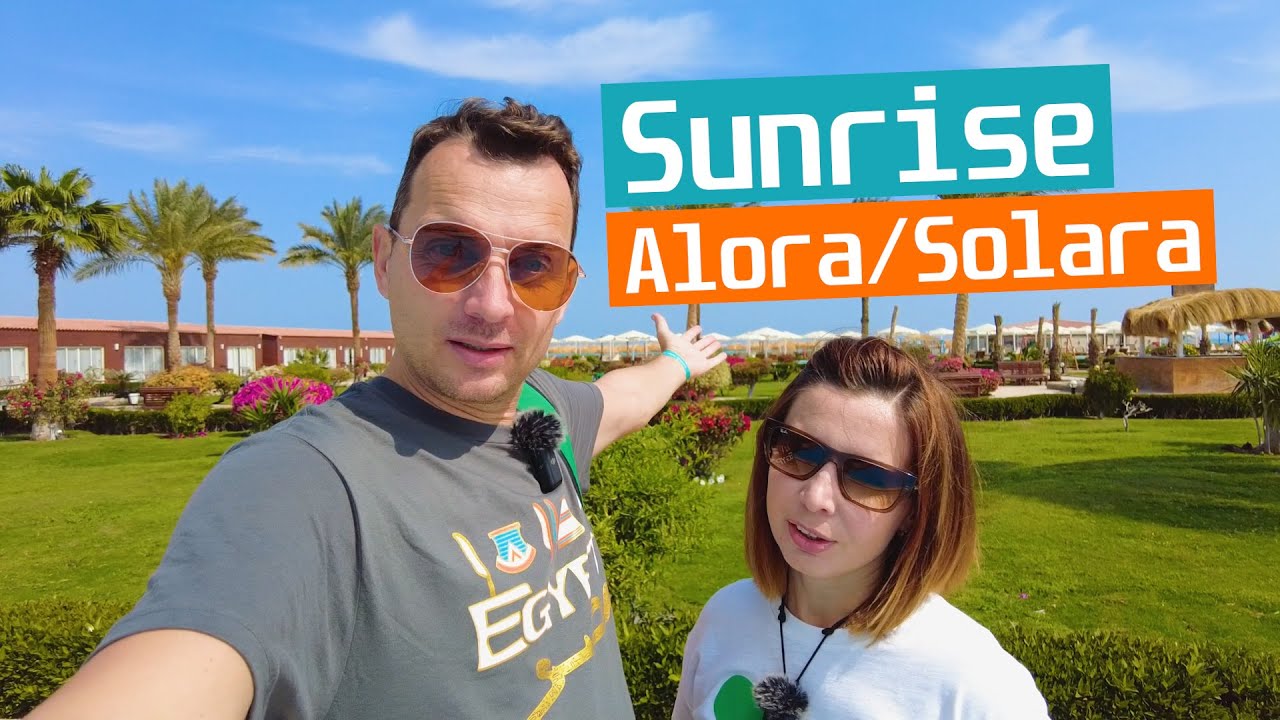 ОБЗОР НОВОГО ОТЕЛЯ SUNRISE Alora/Solara в Хургаде!