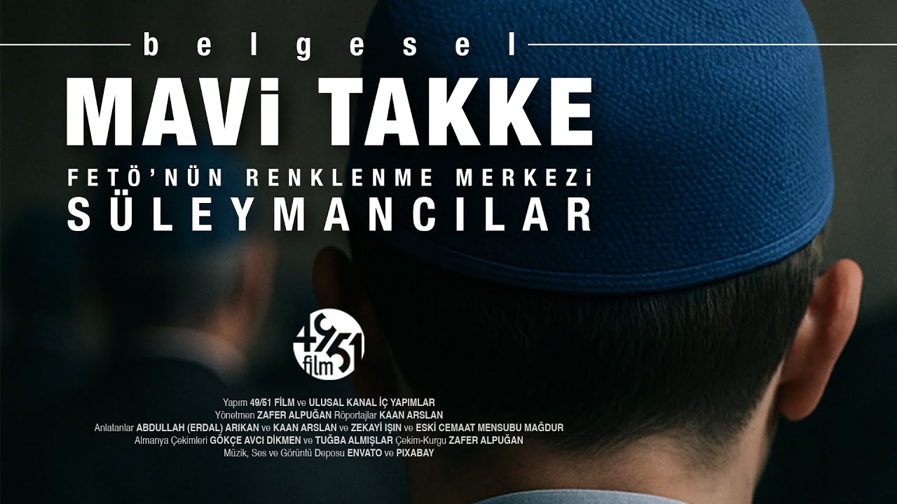 Mavi Takke | FETÖ'nün Renklenme Merkezi: Süleymancılar | Belgesel | © 2025