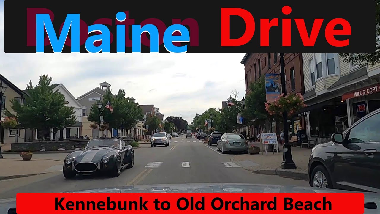 Maine Drive: Kennebunk to Old Orchard Beach