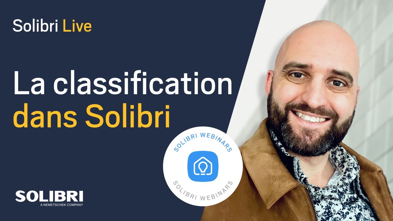 Solibri Live FR - La Classification dans Solibri: des bases aux techniques pro