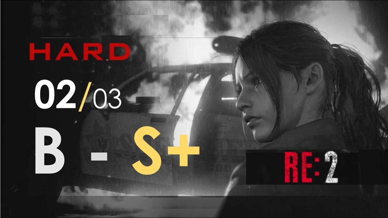 CLAIRE B - RANGO S+ - HARD - #02/03 - RESIDENT EVIL 2 REMAKE