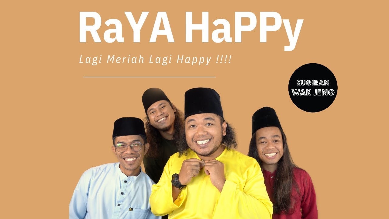 KUGIRAN WAK JENG - Raya Happy (Official Music Video With Lyric)