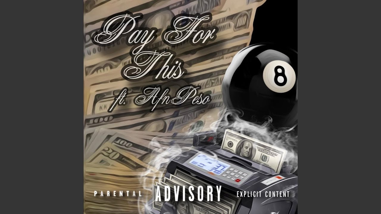 Pay For This (feat. AFN Peso)