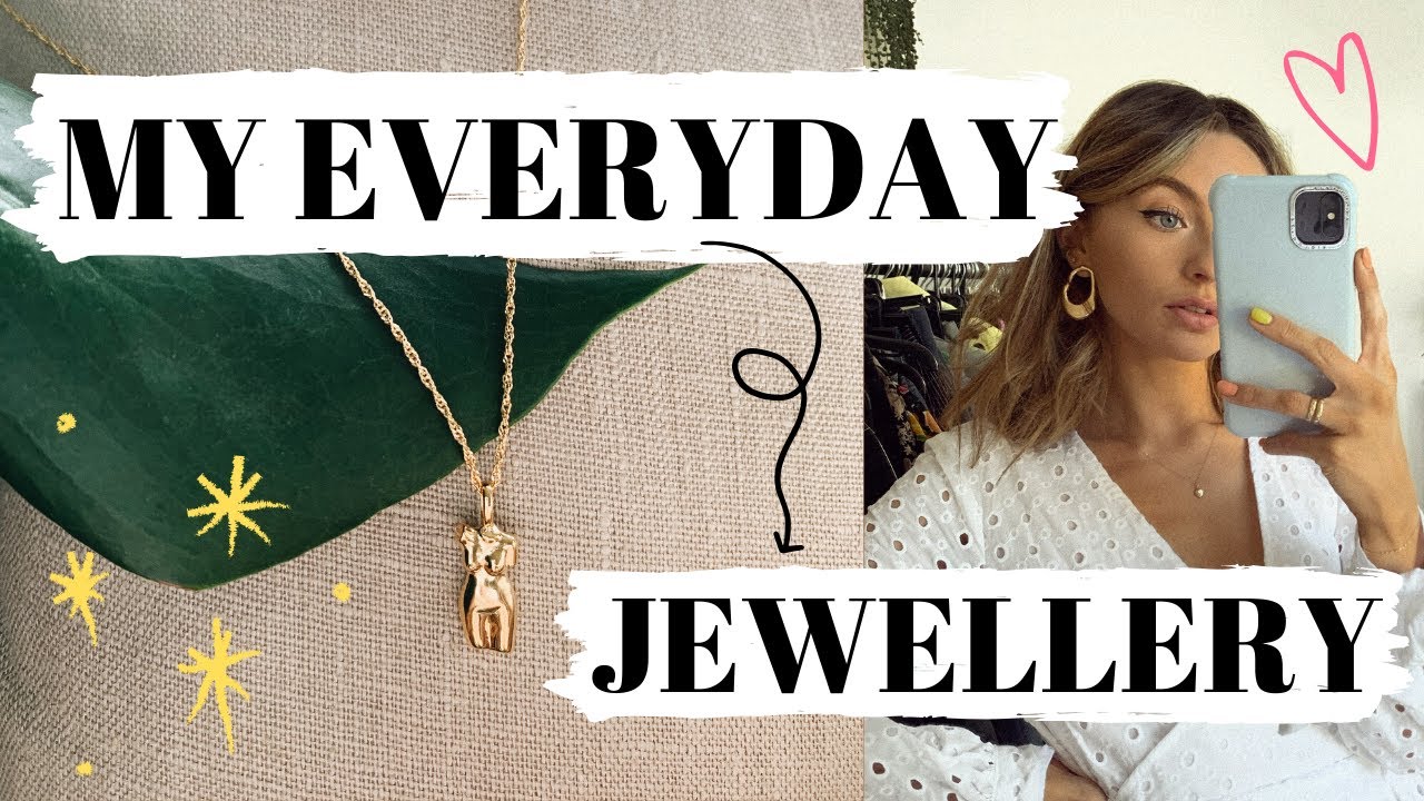 MY EVERYDAY JEWELLERY | Chloe Hayward
