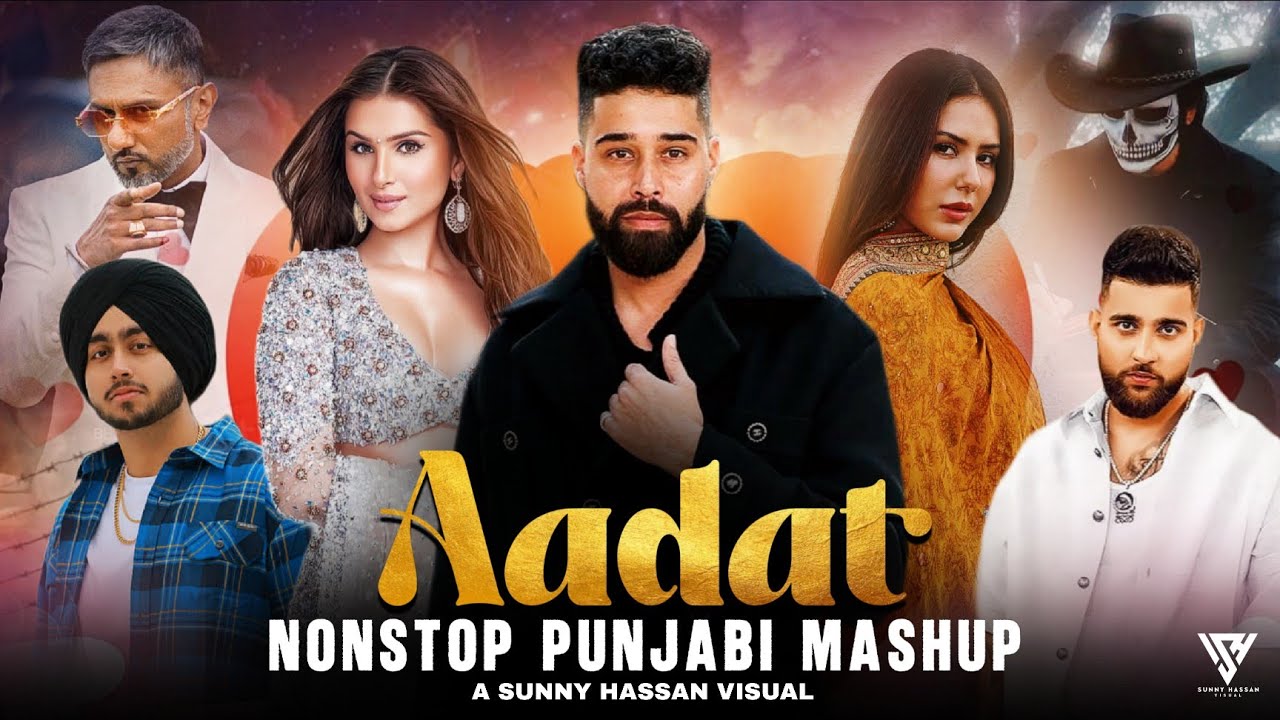 Aadat - Nonstop Punjabi Mashup 2026 | Ap Dhillon Ft.Tara Sutaria | Sunny Hassan | Nonstop Jukebox