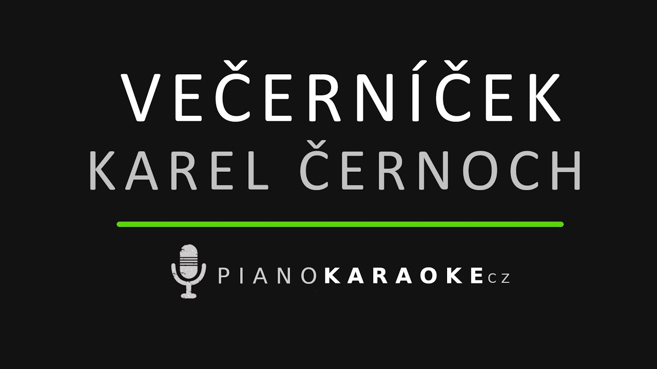 Karel Černoch - Večerníček | Piano Karaoke Instrumental