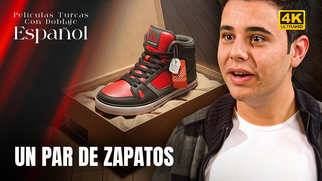 Un Par de Zapatos - Película Turca Doblaje Español - Bir Çift Ayakkabı
