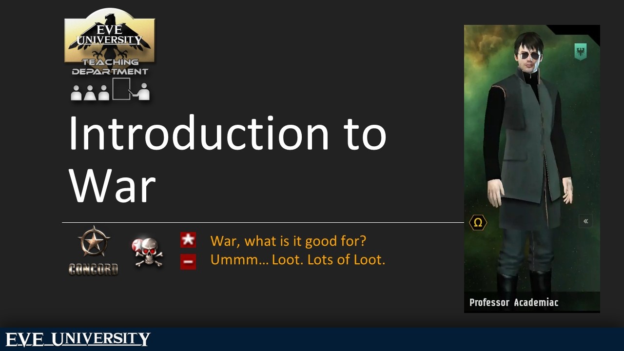 EVE University Class: Intro to War