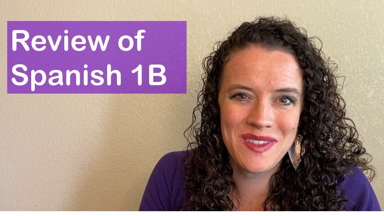 Mastering Spanish: Review of Spanish 1B