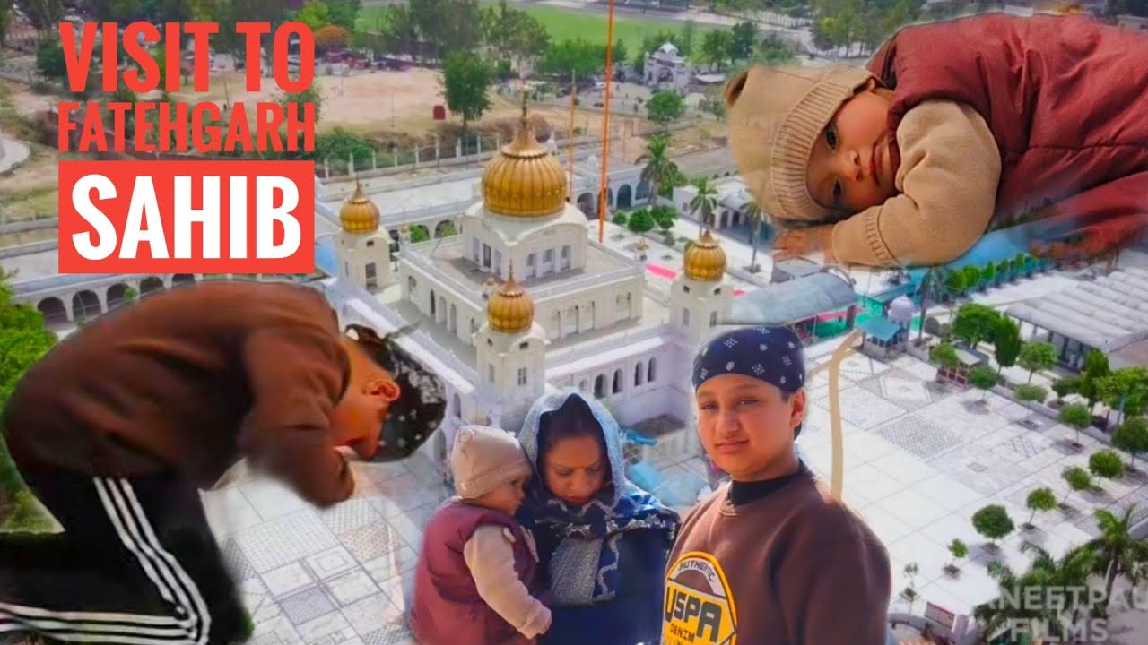 Visit to Fatehgarh Sahib l Sikh Temple @VivanArzoiBLVMotionPictures
