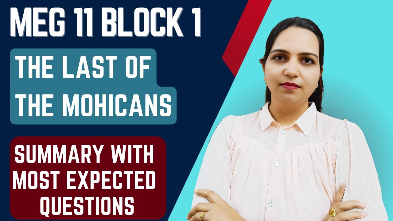 MEG 11 Block 1 | The Last of the Mohicans by James Cooper | Summary & Most Expected Questions Ignou