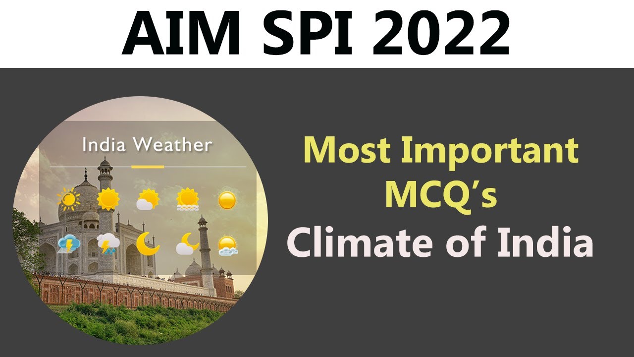 Climate of India | Most Important MCQ's | AIM SPI 2022