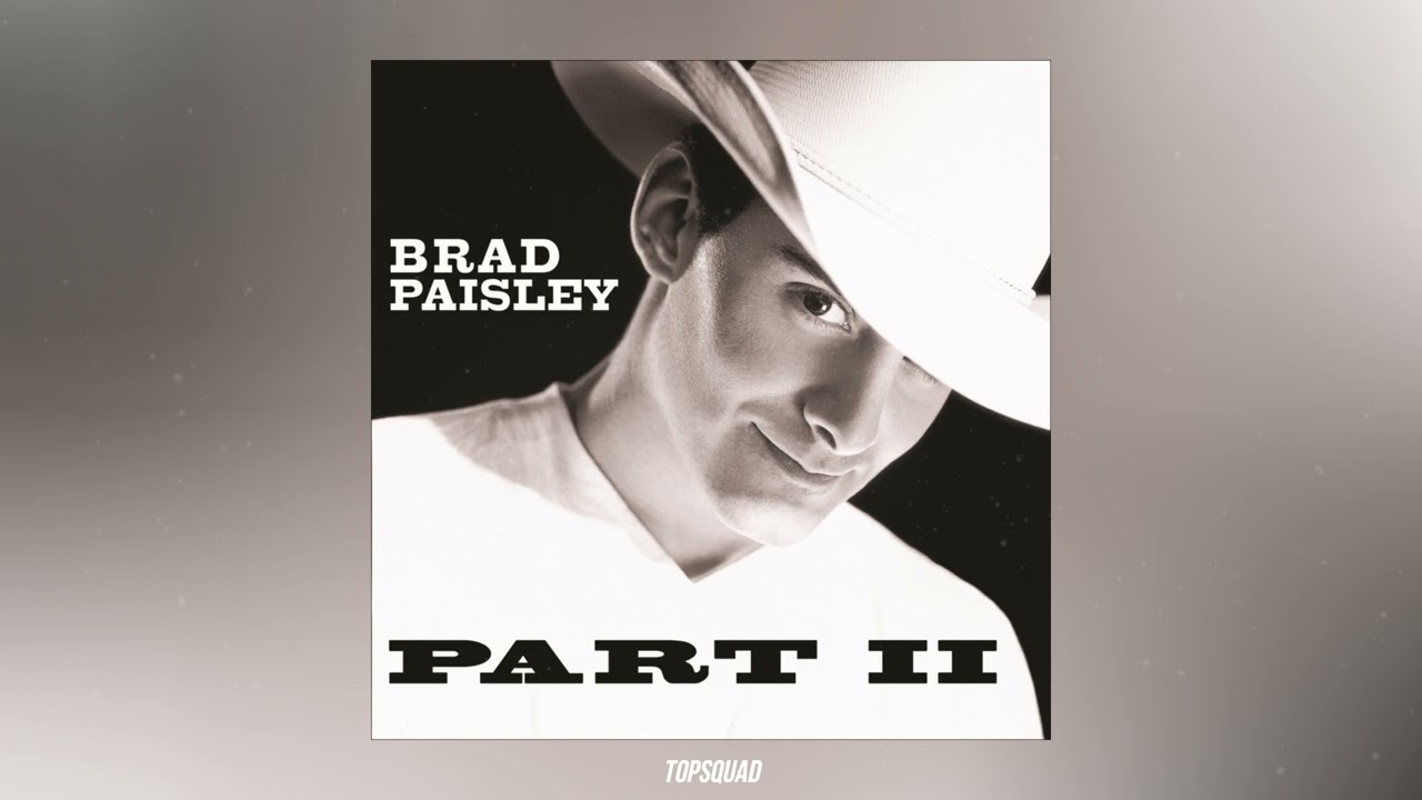 Brad Paisley - I'm Gonna Miss Her