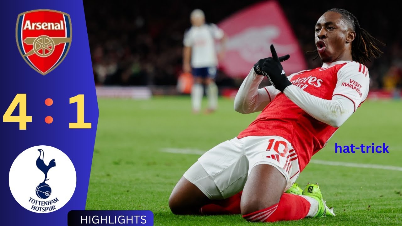Arsenal vs Tottenham (4-1) | All Goals & Extended Highlights | Eze Hat-Trick