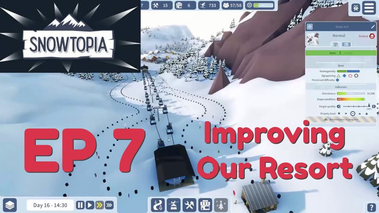 Snowtopia Let's Play Ep 7 - Improving The Resort