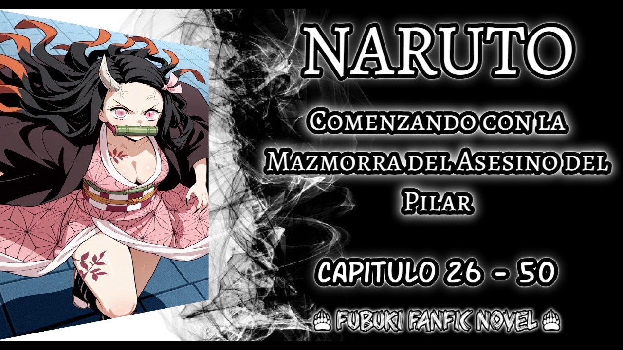 Naruto Comenzando con la Mazmorra del Asesino del Pilar 26 - 50